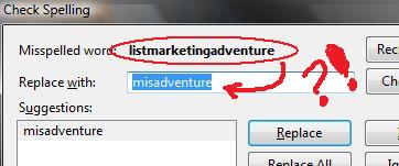 Is my spellchecker trying to tell me something?!?